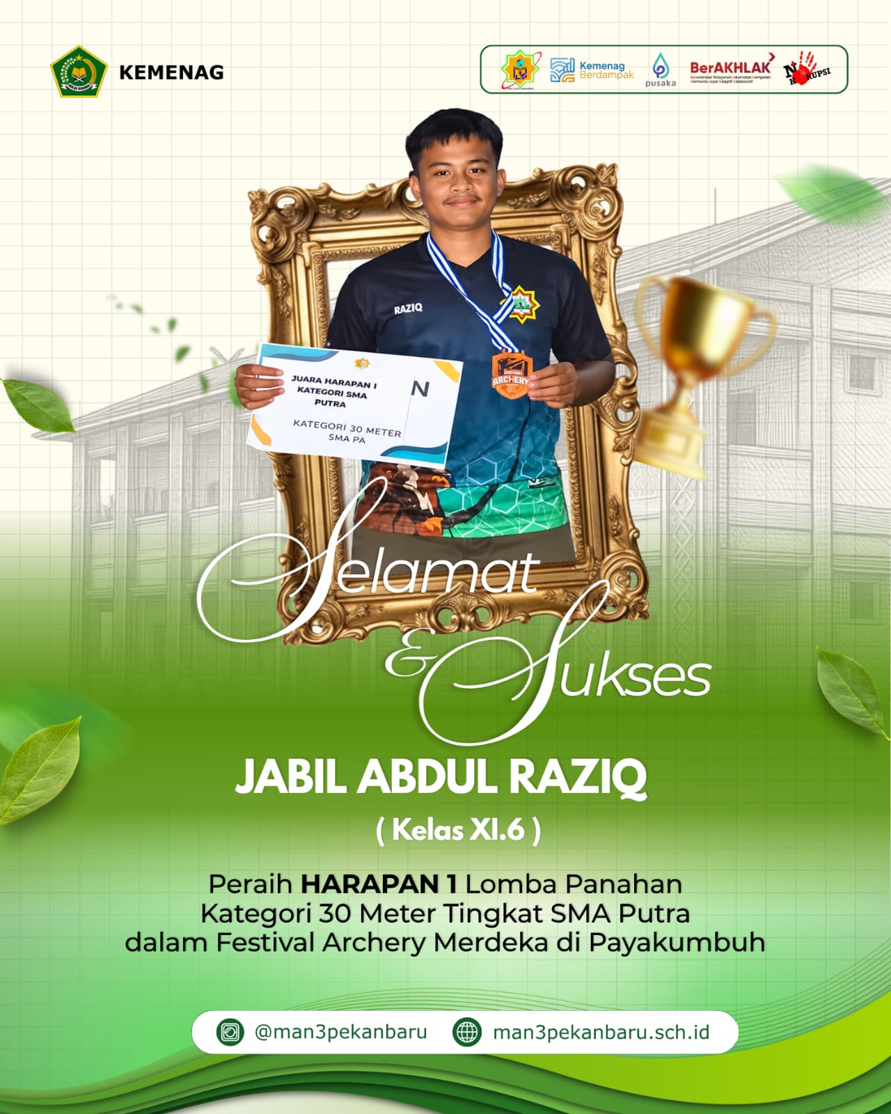 Prestasi dari Arena Panahan, Jabil Abdul Raziq Harumkan Nama MAN 3 Kota Pekanbaru